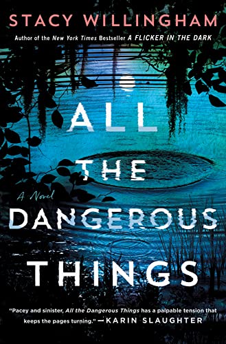 Stacy Willingham All The Dangerous Things 