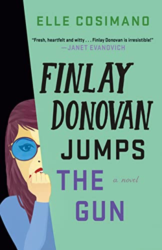 Elle Cosimano/Finlay Donovan Jumps the Gun