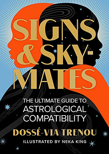 Doss? Via Trenou Signs & Skymates The Ultimate Guide To Astrological Compatibility 