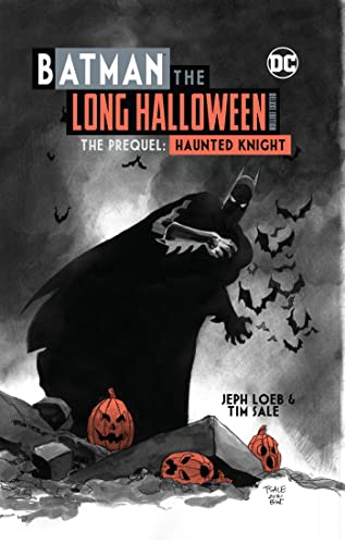 Jeph Loeb/Batman@ The Long Halloween Haunted Knight Deluxe Edition