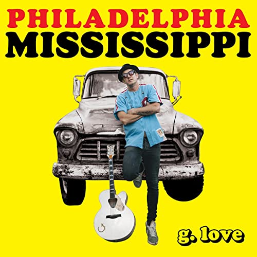 G.Love & Special Sauce/Philadelphia Mississippi