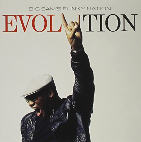 Big Sam's Funky Nation/Evolution