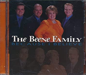 The Beene Family/Because I Believe