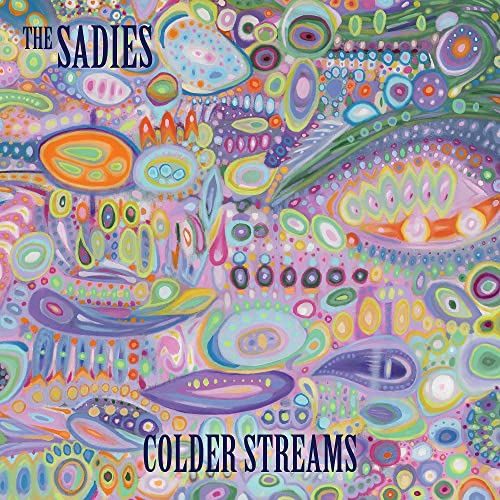 The Sadies/Colder Streams