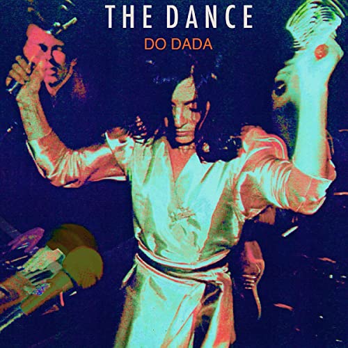 The Dance/Do Dada