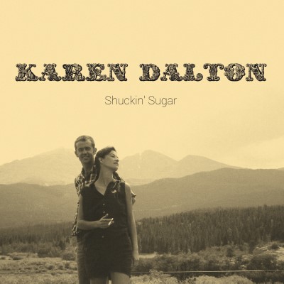 Karen Dalton/Shuckin' Sugar@Amped Non Exclusive