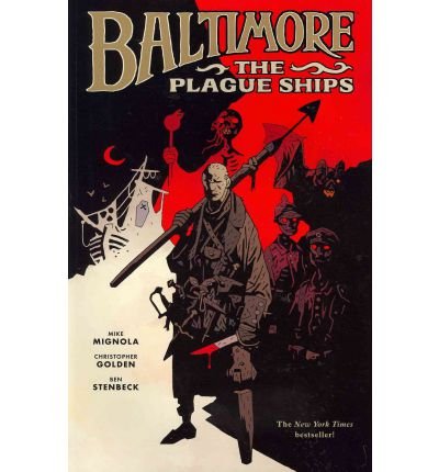 Mignola,Mike & Golden,Christopher/Baltimore: The Plague Ships Tp