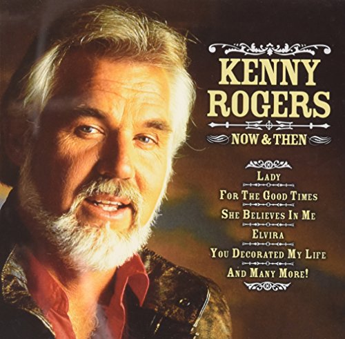 Kenny Rogers/Now & Then