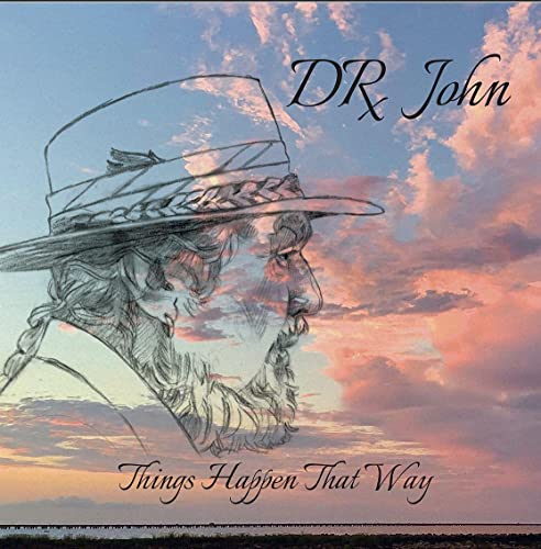 Dr. John/Things Happen That Way