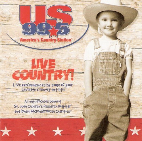 Live Country Volume 1 Us 99.5/Live Country Volume 1 Us 99.5