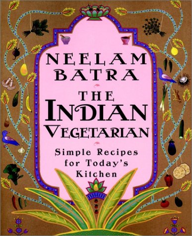 Neelam Batra The Indian Vegetarian 