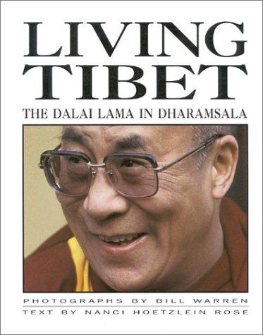 Nanci H. Roseen/Living Tibet: The Dalai Lama In Dharansala