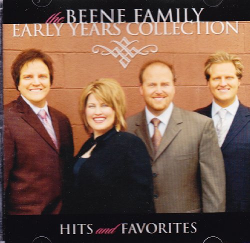 The Beene Family/Beene Family Early Years Collection ~ Hits And Fav