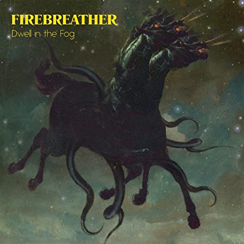 Firebreather Dwell In The Fog Amped Non Exclusive 