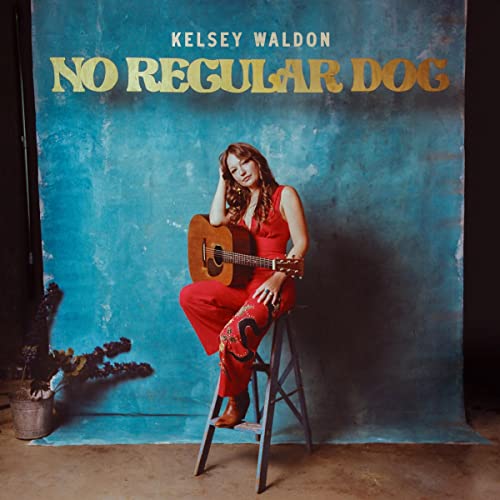 Kelsey Waldon/No Regular Dog