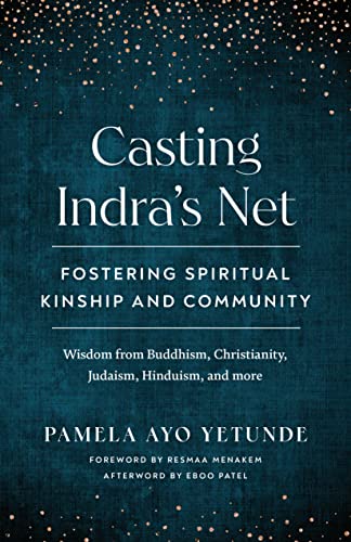 Pamela Ayo Yetunde Casting Indra's Net Fostering Spiritual Kinship And Community 