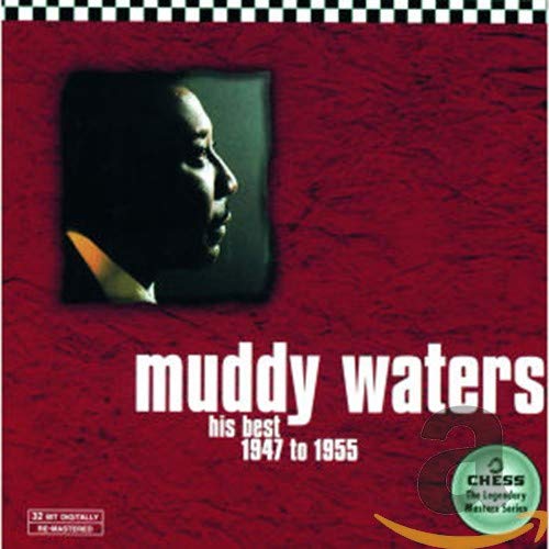 Muddy Waters/His Best 1947-1955