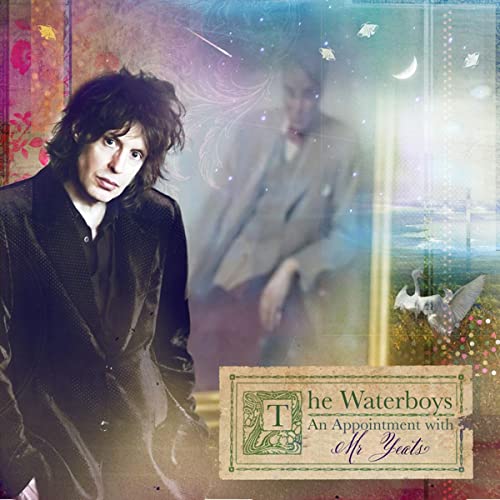 The Waterboys/An Appointment With Mr Yeats (2022 Remaster)
