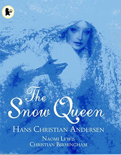 Hans Christian Andersen and Naomi Lewis/Snow Queen