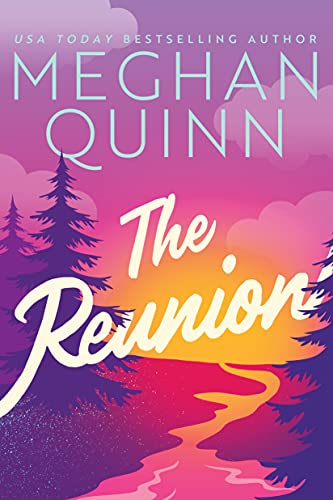 Meghan Quinn/The Reunion