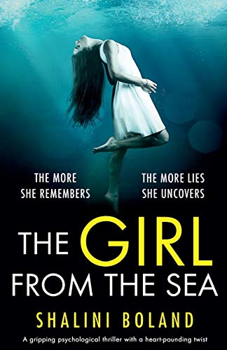 Shalini Boland/The Girl from the Sea@ An absolutely gripping psychological thriller wit