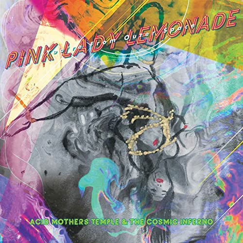 Acid Mothers Temple & The Cosmic Inferno/Pink Lady Lemonade - You're From Outer Space@2LP