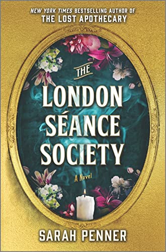 Sarah Penner/The London Seance Society