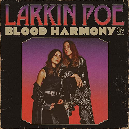 Larkin Poe/Blood Harmony