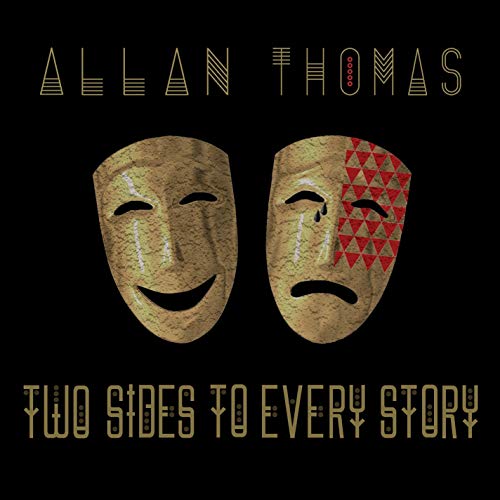 Allan Thomas/Two Sides To Every Story