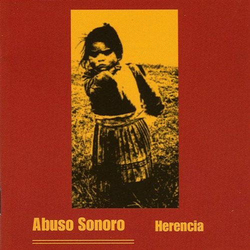 Abuso Sonoro/Herencia