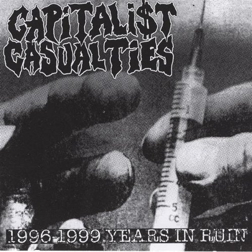 Capitalist Casualties Years In Ruin Years In Ruin 