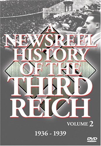 Vol. 2 Newsreel History Of The Newsreel History Of The Third Bw Nr 