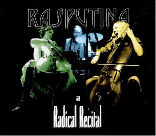 Rasputina/Radical Recital