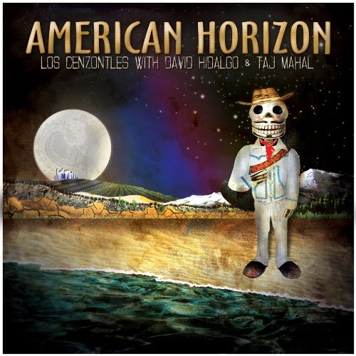 Los Cenzontles W/David Hidalgo/American Horizon