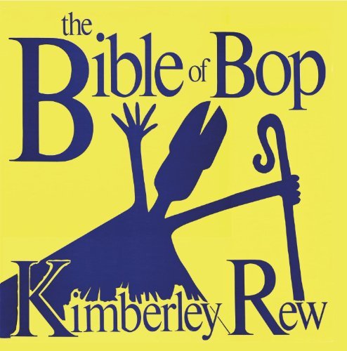 Kimberly Rew/Bible Of Bop