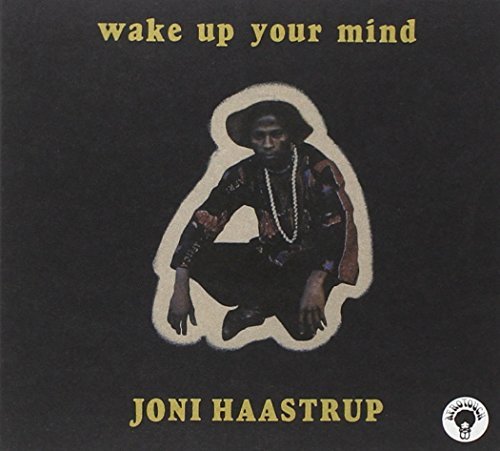 Joni Haastrup Wake Up Your Mind 
