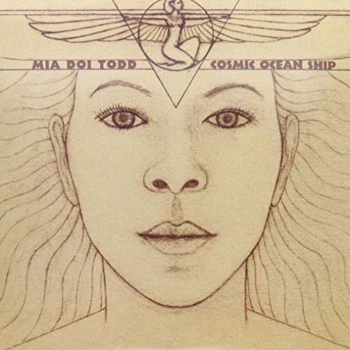 Mia Doi Todd/Cosmic Ocean Ship