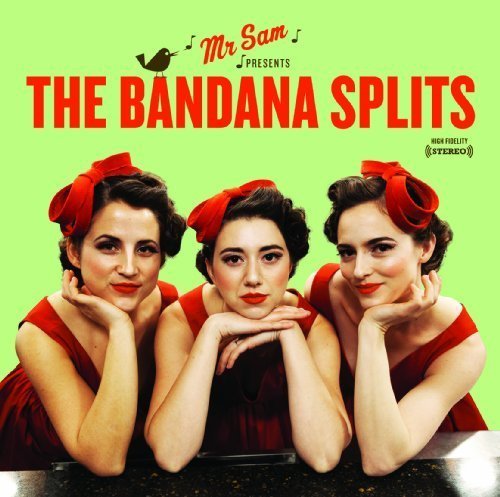 Bandana Splits/Mr. Sam Presents The Bandana S