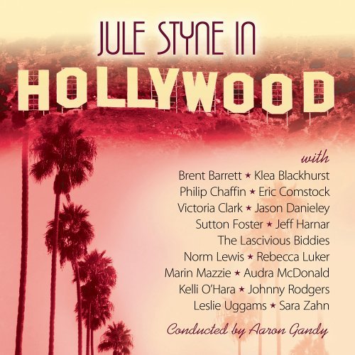 Broadway Cast Jule Styne In Hollywood 