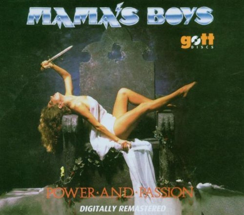 Mama's Boys/Power & Passion