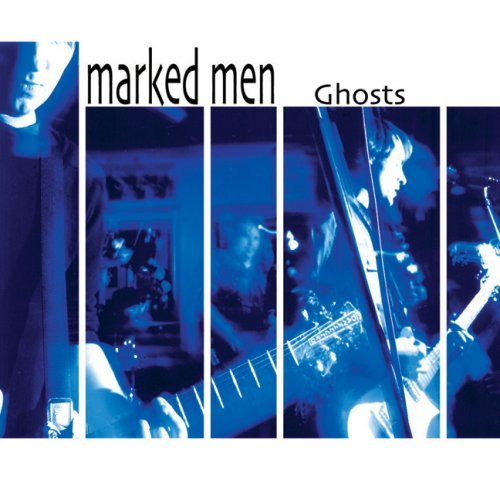 Marked Men/Ghosts