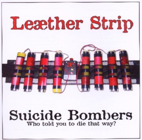 Leaether Strip/Suicide Bombers Ep