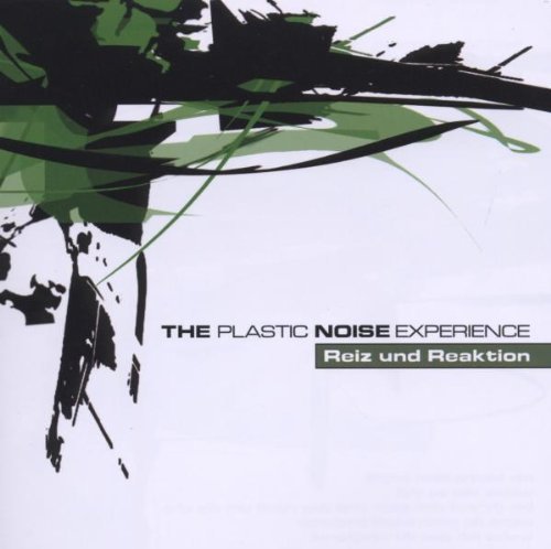 Plastic Noise Experience/Reiz Und Reaktion