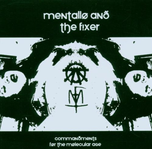 Mentallo & The Fixer/Commandments For The Ep