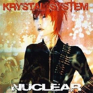 Krystal System/Nuclear