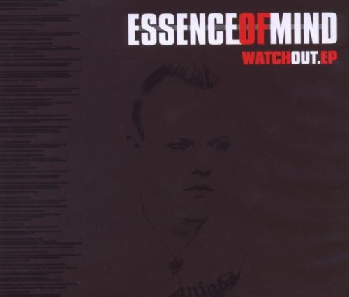 Essence Of Mind/Watch Out Ep