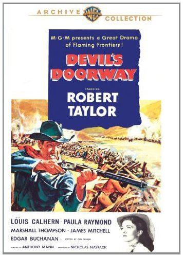 Devil's Doorway/Taylor/Calhern/Raymond@This Item Is Made On Demand@Could Take 2-3 Weeks For Delivery
