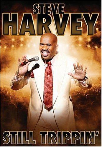 Steve Harvey/Still Trippin@Nr