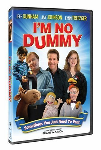 I'M No Dummy/Dunham/Johnson/Trefzger@Dunham/Johnson/Trefzger