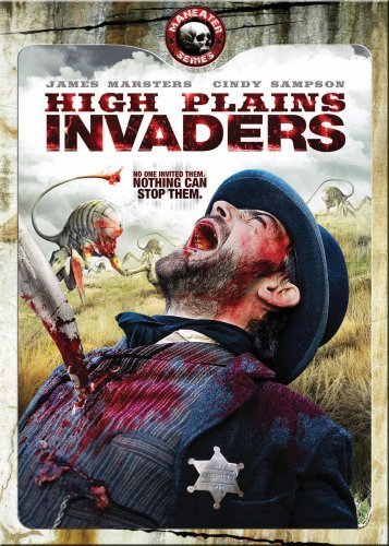 High Plains Invaders/Marsters/Sampson@Nr
